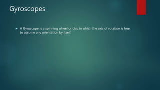 Gyroscopes | PPTX