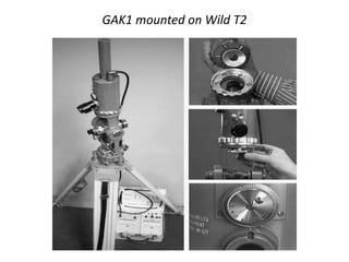 GAK1 mounted on Wild T2
 