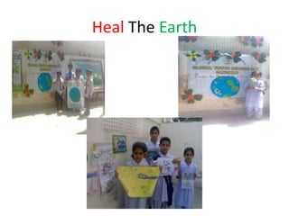 Heal The Earth
 