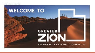 G R E A T E R Z I O N E X A M P L E S
 