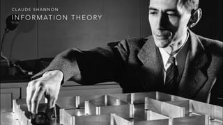 I N F O R M AT I O N T H E O RY
C L A U D E S H A N N O N
 