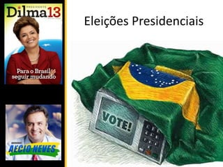 Eleições Presidenciais
 