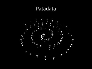 Patadata
 