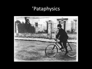 ʼPataphysics
 