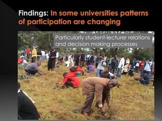 Particularly student-lecturer relations
and decision making processes
 