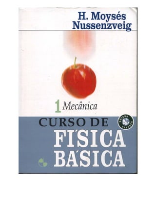 H. moyses nussenzveig   Curso de Física Básica 1