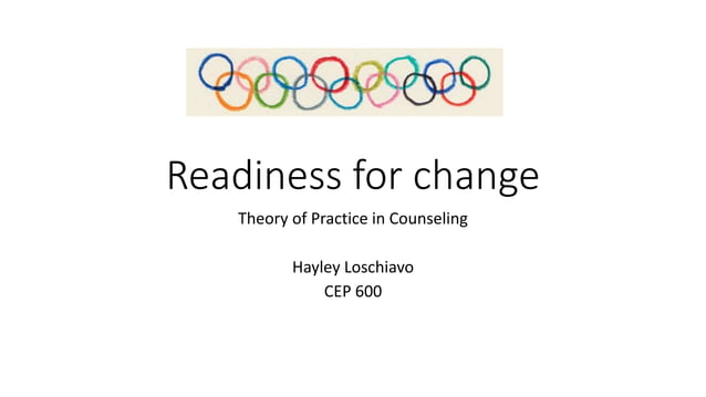 Readiness for change and the stages of change model | PPTX | Physical ...