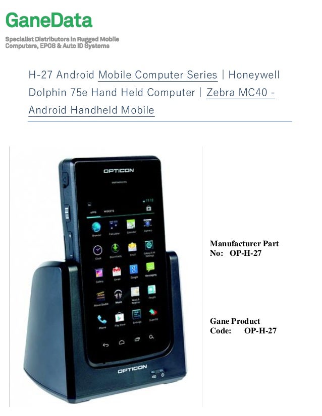 H 27 android mobile computer series honeywell dolphin 75e hand held