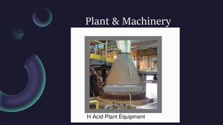 Plant & Machinery
 