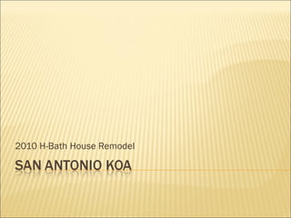 2010 H-Bath House Remodel 