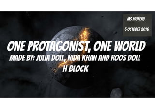 H block  - protagonist