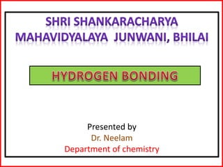 Presented by
Dr. Neelam
Department of chemistry
 