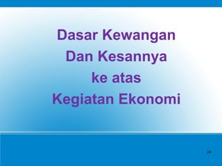 Ekonomi- Dasar kewangan