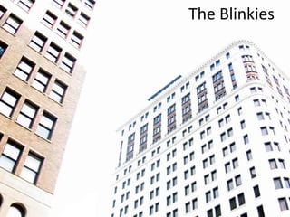 The Blinkies