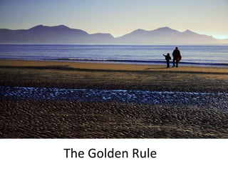 The Golden Rule