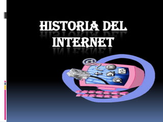 Historia del Internet 