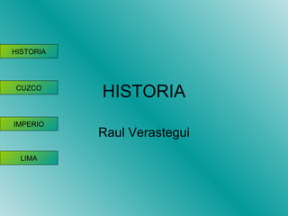 HISTORIA Raul Verastegui 