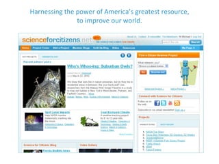 Harnessing the power of America’s greatest resource,  to improve our world.  