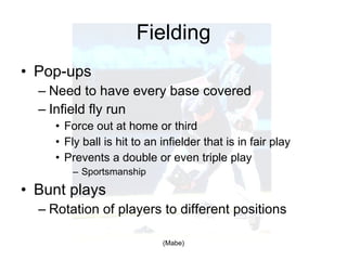 Fielding Pop-ups and  Bunt Plays 