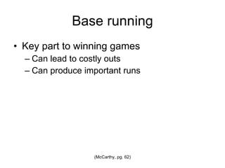 Base running Key part to winning games 