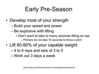 Early Pre-Season  Develop most  of your  strength 