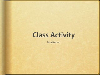 Class ActivityMeditation