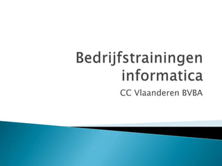 CC Vlaanderen BVBA
 