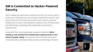 How General Motors works with white hat hackers to enhance their security Slide 13