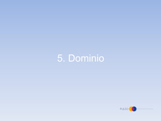 5. Dominio
 