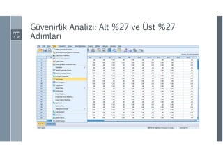 Güvenirlik Analizi: Alt %27 ve Üst %27
ıı
 