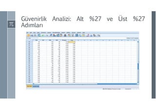 Güvenirlik Analizi: Alt %27 ve Üst %27
ıı
 