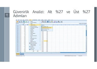 Güvenirlik Analizi: Alt %27 ve Üst %27
ıı
 