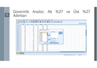 Güvenirlik Analizi: Alt %27 ve Üst %27
ıı
 
