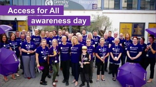 Access for All
awareness day
 