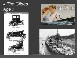 « The Gilded
Age »
 