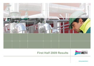 First Half 2009 Results

                          www.gruppohera.it
 