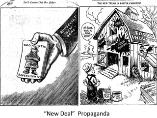 “New Deal” Propaganda
 