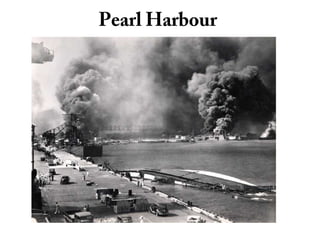 Pearl Harbour
 