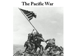 The Pacific War
 