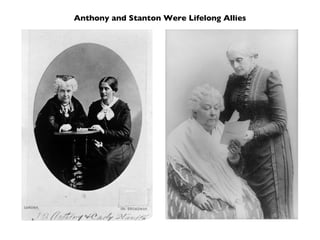 Anthony and Stanton Were Lifelong Allies 