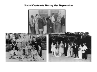 Social Contrasts During the Depression 
