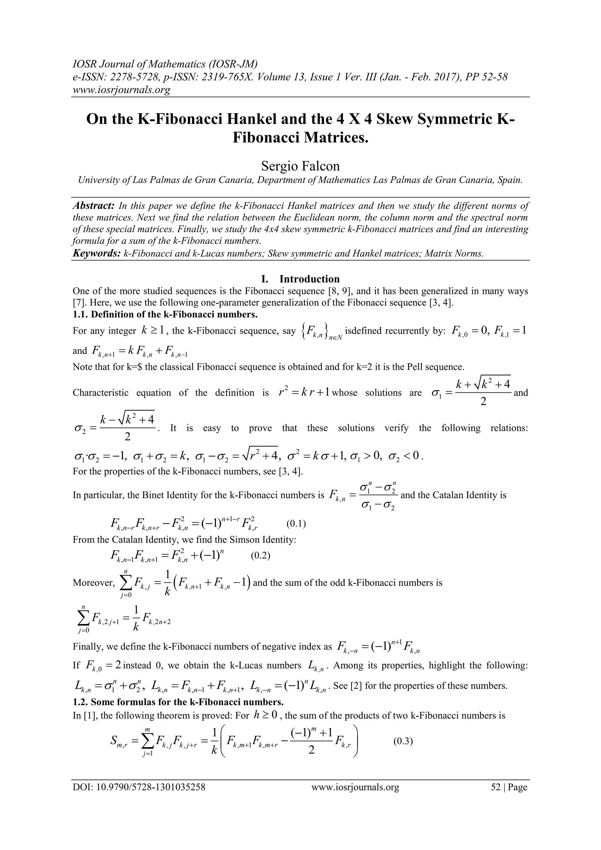 On the K-Fibonacci Hankel and the 4 X 4 Skew Symmetric KFibonacci ...