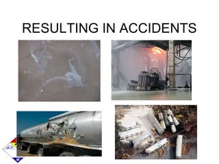 RESULTING IN ACCIDENTS
 