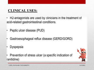 6/3/2021
UIPS, PANJAB UNIVERSITY
38
CLINICAL USES:
 