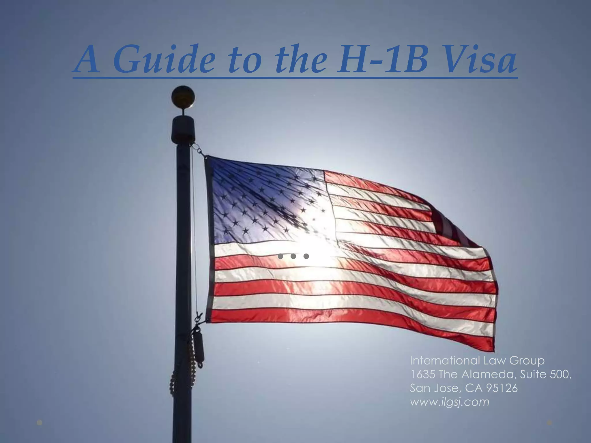 A Guide to the H1B Visa PPT