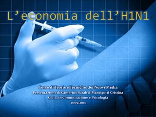 Corso di Teorie e Tecniche dei Nuovi Media
Presentazione di Camerino Sarah & Mancigotti Cristina
C.d.L. in Comunicazione e Psicologia
2009/2010

 