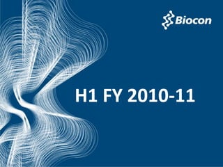 H1 FY 2010-11
 