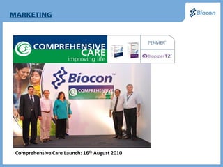 Comprehensive Care Launch: 16th August 2010
 