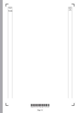 *X747760113*
Page 13
DO NOT 
WRITE IN
THIS
MARGIN
QUESTION
NUMBER
12.(b)
 