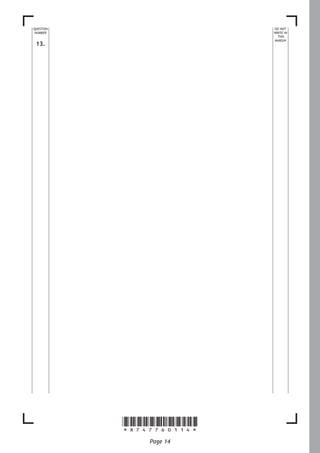 *X747760114*
Page 14
DO NOT 
WRITE IN
THIS
MARGIN
QUESTION
NUMBER
13.
 